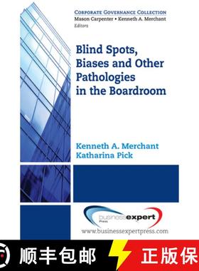 【3-4周达】Blind Spots, Biases, And Other Pathologies In The Boardroom [9781606490709]