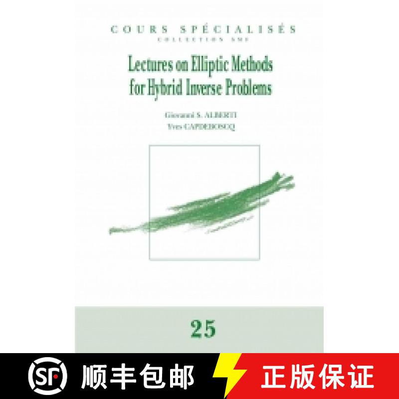 预订 Lectures on Elliptic Methods for Hybrid Inverse Problems 法国数学学会 [9782856298725]