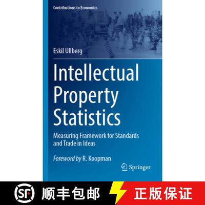 【3-4周达】Intellectual Property Statistics: Measuring Framework for Standards and Trade in Ideas [9783031363887]