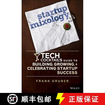 【3-4周达】Startup Mixology: Tech Cocktail'S Guide To Building, Growing, And Celebrating Startup Succ... [9781118844380]