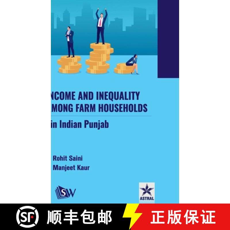 【3-4周达】Income and Inequality among Farm Households in Indian Punjab [9789359191430]