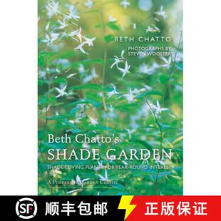 Chatto Garden Beth Round 9781910258224 Year 3周达 Plants Loving Shade Interest for