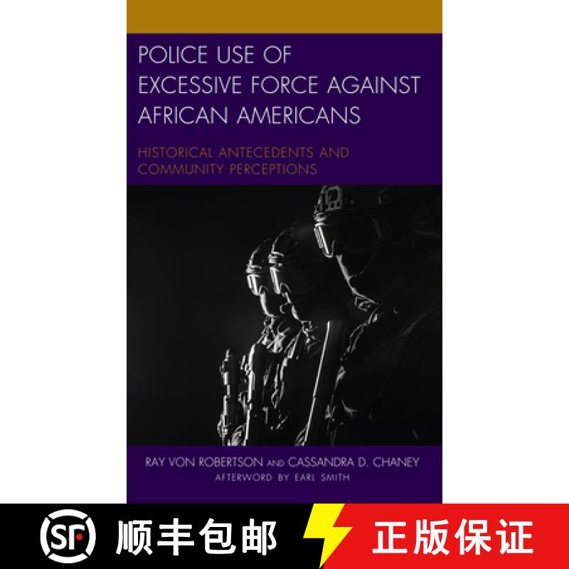 【3-4周达】Police Use of Excessive Force against African Americans : Historical Antecedents and Commu... [9781498539180]