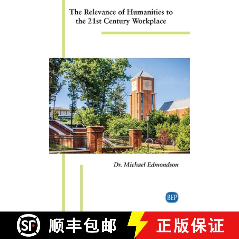 预订 The Relevance of Humanities to the 21st Century Workplace [9781951527020]