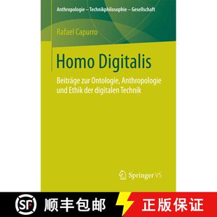 【3-4周达】Homo Digitalis : Beiträge zur Ontologie, Anthropologie und Ethik der digitalen Technik (1... [9783658171308]