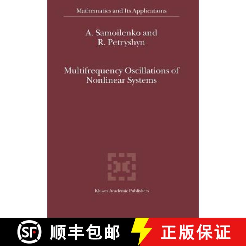 【3-4周达】Multifrequency Oscillations of Nonlinear Systems [9789048165742]