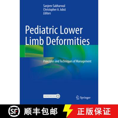 【3-4周达】Pediatric Lower Limb Deformities: Principles and Techniques of Management (Second Edition ... [9783031557699]