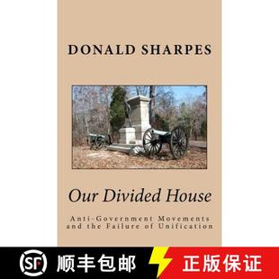 House 9780615604954 the Our Divided Failure Government Anti Unification 预订 Movements and