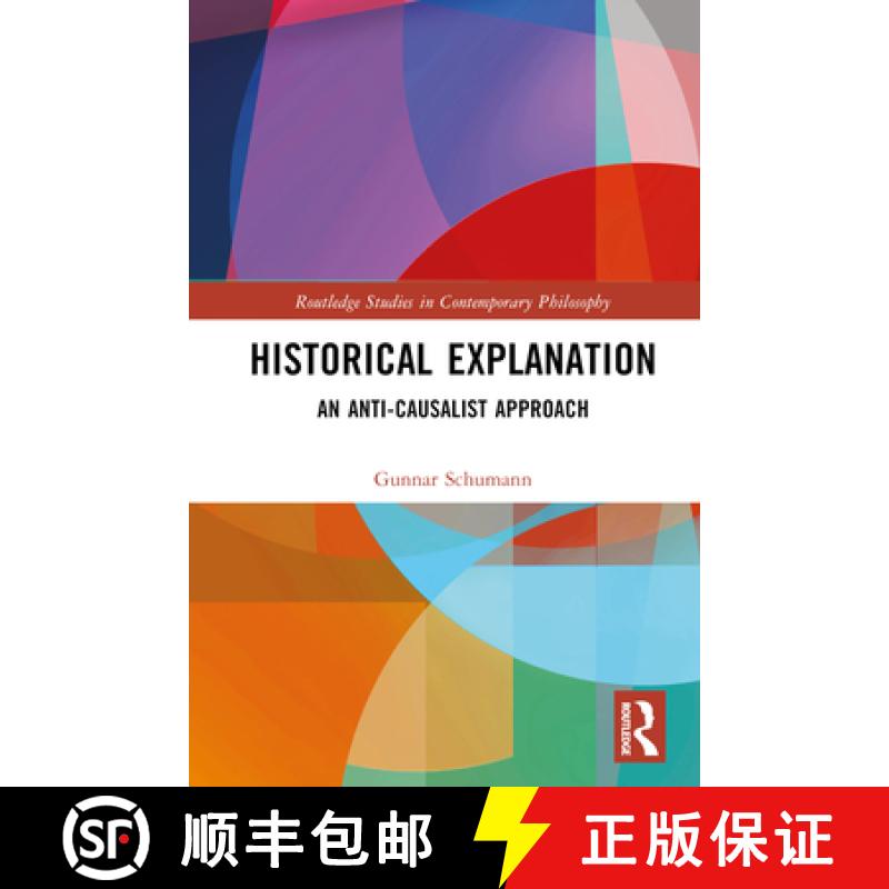 【3-4周达】Historical Explanation: An Anti-Causalist Approach [9781032586540]