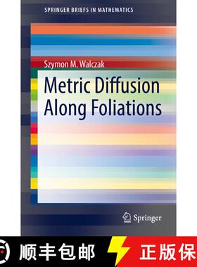 【3-4周达】Metric Diffusion Along Foliations (1st ed. 2017) (1st ed. 2017) [9783319575162]