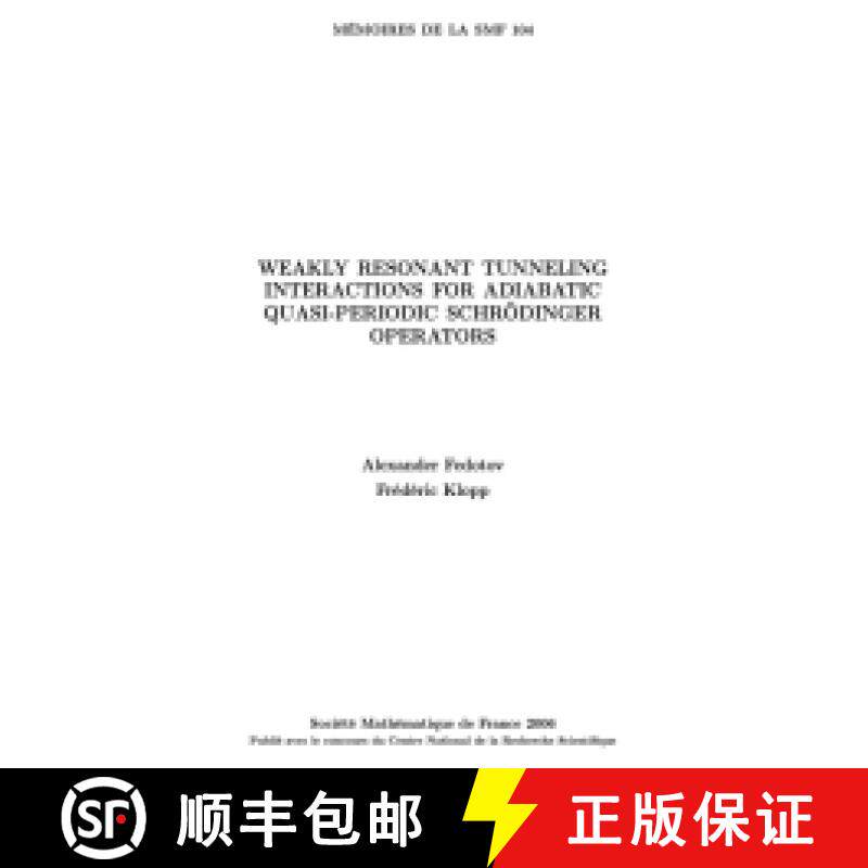 预订 Weakly resonant tunneling interactions for adiabatic quasi-periodic Schrödinger operators 法国... [9782856291887]
