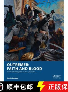 【3-4周达】Outremer: Faith and Blood: Skirmish Wargames in the Crusades [9781472823960]