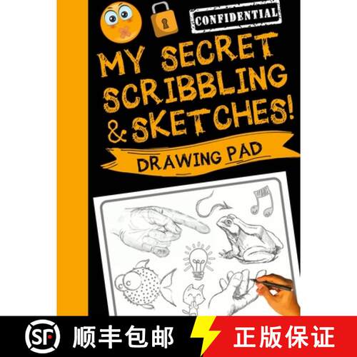 【3-4周达】My Secret Scribblings and Sketches!: Drawing Pad & Sketch Book for Boys and Girls (Kids Sk... [9781913357368]