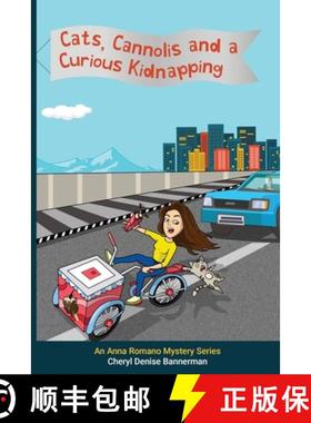 预订 Cats, Cannolis and a Curious Kidnapping: A Cozy Mystery Series for All Ages [9781735335223]