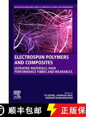 【3-4周达】Electrospun Polymers and Composites: Ultrafine Materials, High Performance Fibers and Wear... [9780128196113]