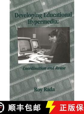 预订 Developing Educational Hypermedia: Coordination and Reuse [9781567502169]