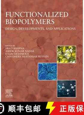 【3-4周达】Functionalized Biopolymers: Design, Developments, and Applications [9780443273506]