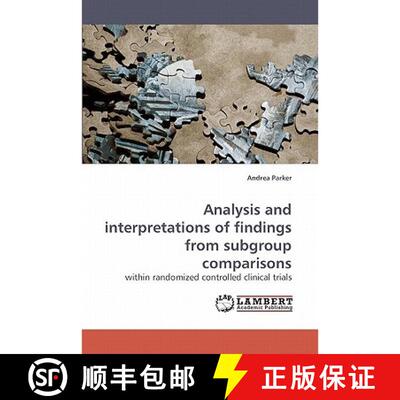 【3-4周达】Analysis and interpretations of findings from subgroup comparisons [9783838317038]