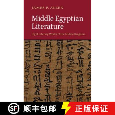 预订 Middle Egyptian Literature: Eight Literary Works of the Middle Kingdom [9781107456075]