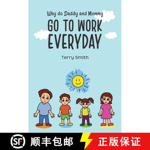 【3-4周达】Why do Daddy and Mommy GO TO WORK EVERYDAY [9798218008475]