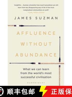 【3-4周达】Affluence Without Abundance: What We Can Learn from the World's Most Successful Civilisation [9781526609311]