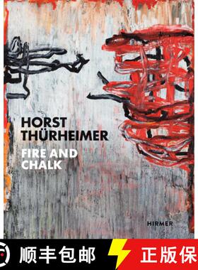 【3-4周达】Horst Thürheimer: Fire and Chalk [9783777422404]