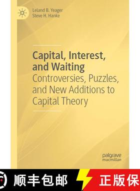 【3-4周达】Capital, Interest, and Waiting: Controversies, Puzzles, and New Additions to Capital Theory [9783031634000]