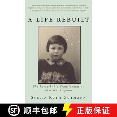 【3-4周达】A Life Rebuilt: The Remarkable Transformation of a War Orphan [9781944037949]