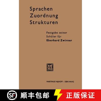 【3-4周达】Sprachen - Zuordnung - Strukturen : Festgabe seiner Schüler für Eberhard Zwirner [9789401520393]