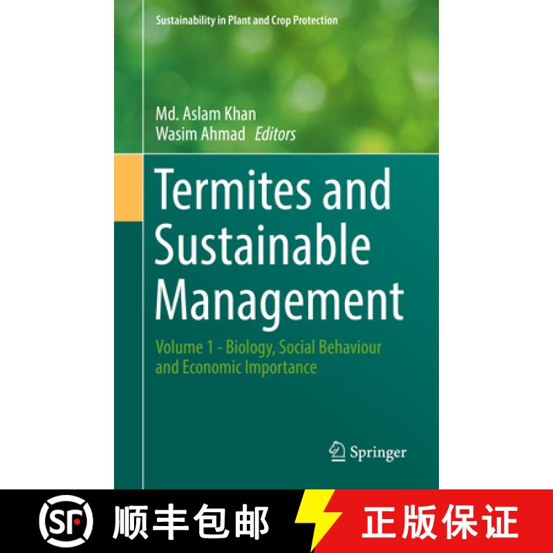 【3-4周达】Termites and Sustainable Management: Volume 1 - Biology, Social Behaviour and Economic Imp... [9783319721095]