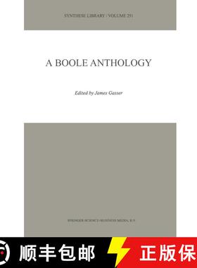 【3-4周达】A Boole Anthology : Recent and Classical Studies in the Logic of George Boole [9780792363804]