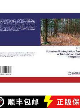 预订 Forest-mill Integration from a Transaction Costs Perspective [9786202024976]