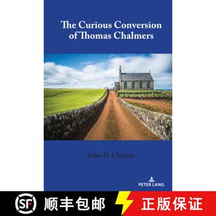 【3-4周达】The Curious Conversion of Thomas Chalmers [9781433181146]