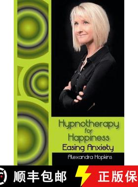 【3-4周达】Hypnotherapy for Happiness: Easing Anxiety [9781452570099]