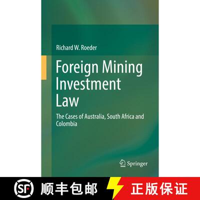 【3-4周达】精装 Foreign Mining Investment Law : The Cases of Australia, South Africa and Colombia (1s... [9783319312163]