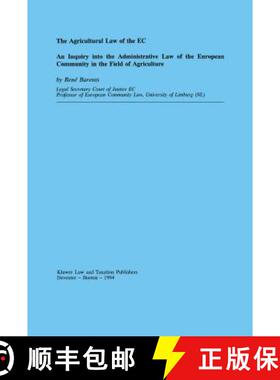 预订 The Agricultural Law of the EC : An Inquiry into the Administrative Law of the European Communit... [9789065448675]
