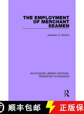 【3-4周达】EMPLOYMENT OF MERCHANT SEAMEN (RLE [9781138630376]
