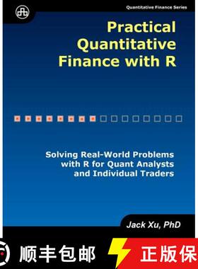 预订 Practical Quantitative Finance with R: Solving Real-World Problems with R for Quant Analysts and... [9780979372575]