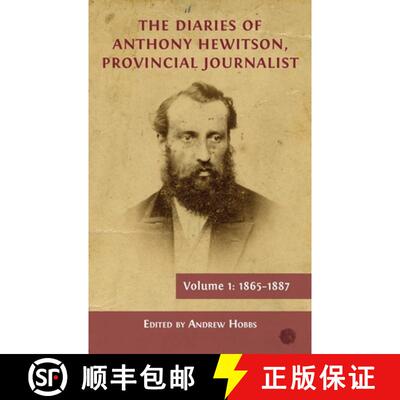 【3-4周达】精装 The Diaries of Anthony Hewitson, Provincial Journalist, Volume 1: 1865-1887 [9781800642379]