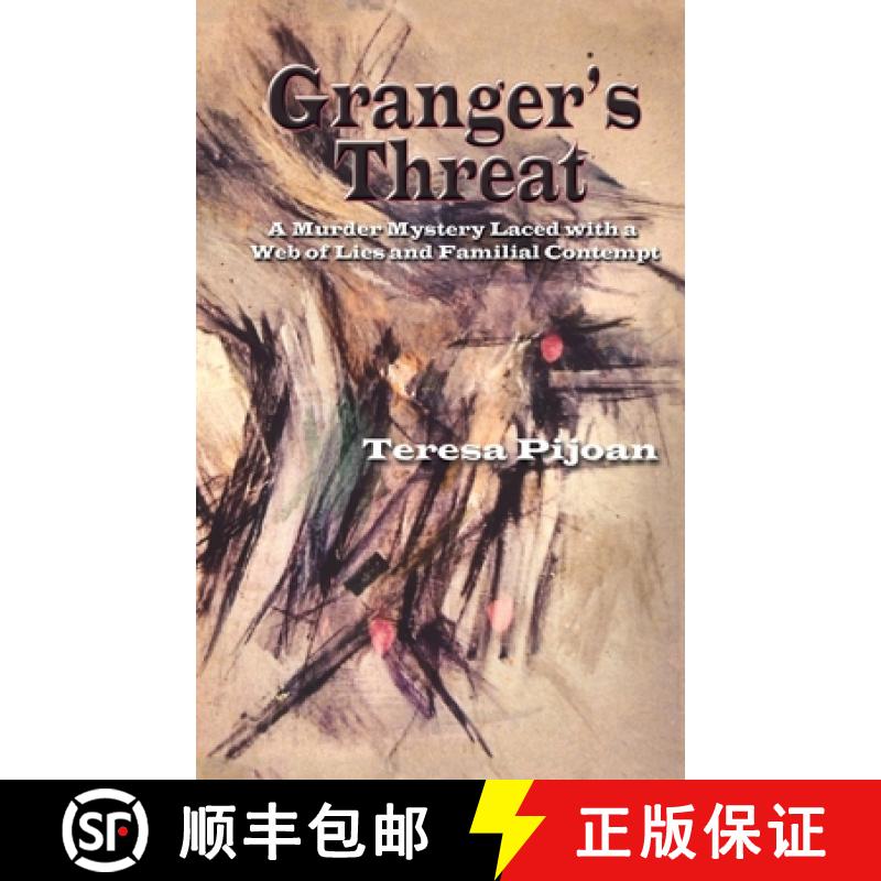 【3-4周达】Granger's Threat: A Murder Mystery Laced with a Web of Lies and Familial Contempt [9781632937018]