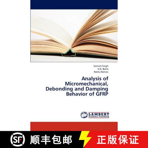 预订 Analysis of Micromechanical, Debonding and Damping Behavior of Gfrp [9783847311973]