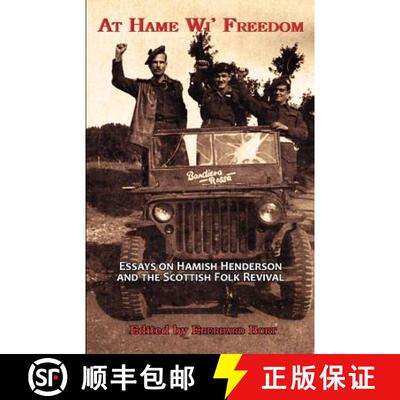 【3-4周达】At Hame Wi' Freedom: Essays on Hamish Henderson and the Scottish Folk Revival [9781907676192]