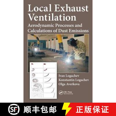 【3-4周达】精装 Local Exhaust Ventilation: Aerodynamic Processes and Calculations of Dust Emissions [9781498720632]