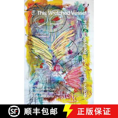 【3-4周达】This Wretched Vessel: Selections from Lexington Poetry Month 2014 [9781936628353]