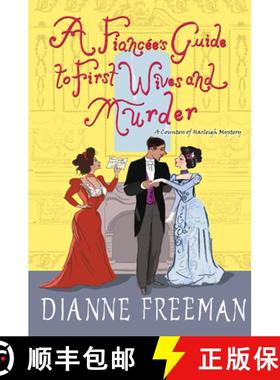 【3-4周达】A Fiancée's Guide to First Wives and Murder [9781496731609]