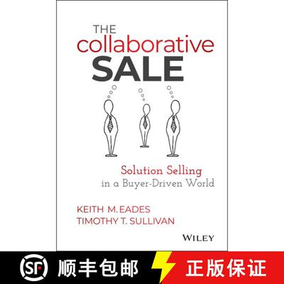 【3-4周达】精装 The Collaborative Sale: Solution Selling In A Buyer-Driven World [Wiley经管] [9781118872420]
