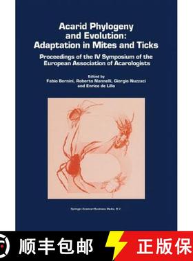 【3-4周达】Acarid Phylogeny and Evolution: Adaptation in Mites and Ticks : Proceedings of the IV Symp... [9789048159505]