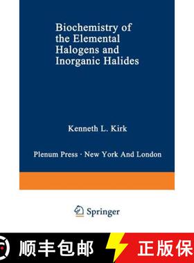 【3-4周达】Biochemistry of the Elemental Halogens and Inorganic Halides [9781468458190]