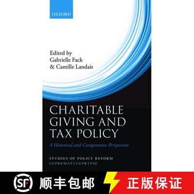 【3-4周达】精装 Charitable Giving and Tax Policy: A Historical and Comparative Perspective [9780198723660]