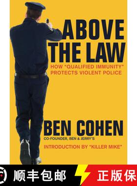 【3-4周达】Above the Law : How Qualified Immunity Protects Violent Police [9781682192573]